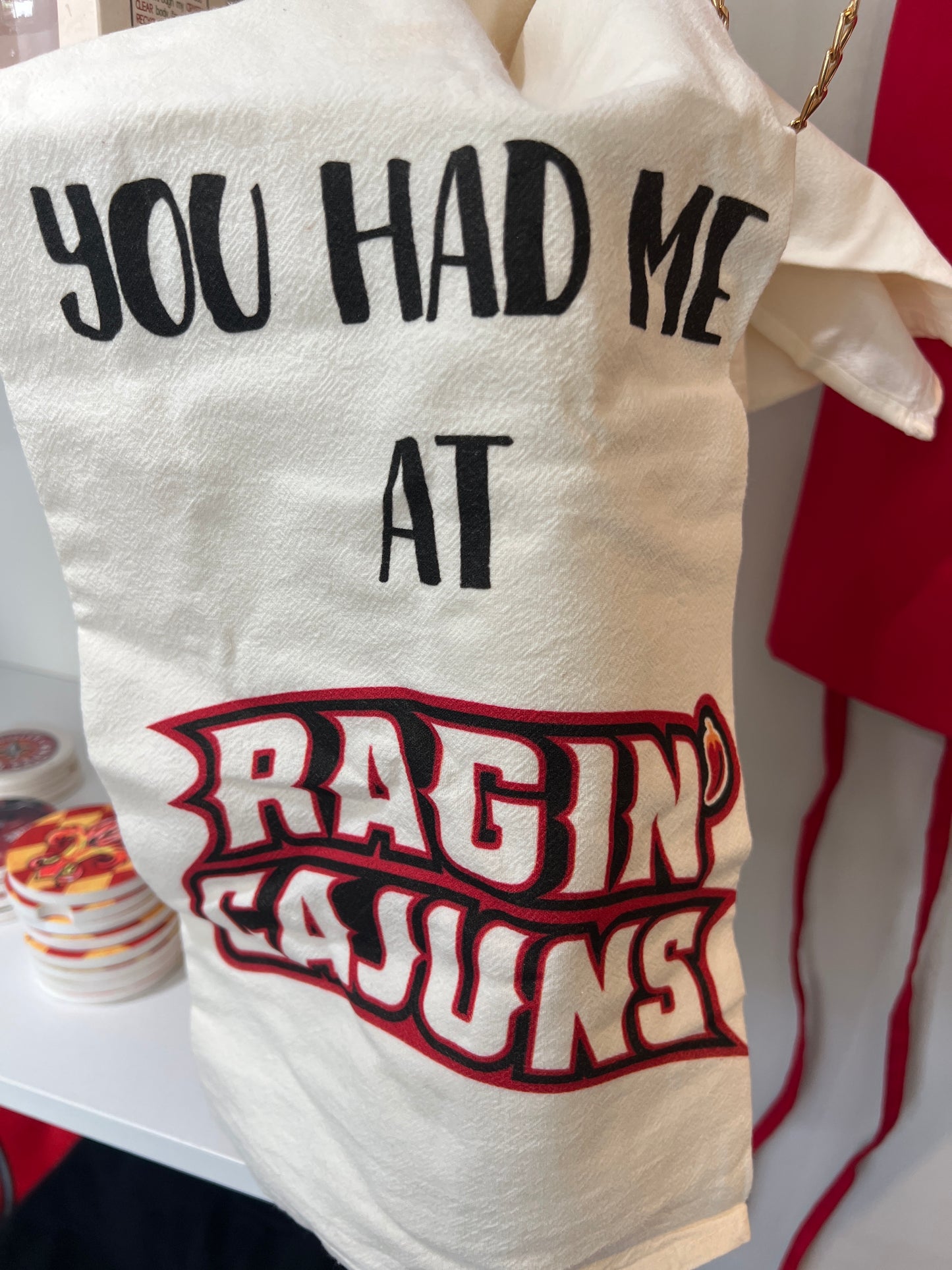 You Had Me At Rajun Cajuns Towel